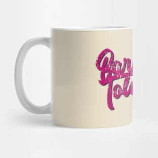 Barely Tolerable Mug